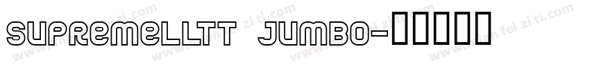 SupremeLLTT Jumbo字体转换